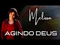 Melissa -  Agindo Deus - 1999