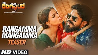 Rangamma Mangamma Video Teaser || Rangasthalam Songs || Ram Charan, Samantha, Devi Sri Prasad