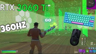 RTX 3060 Ti + Ryzen 5 5600x 🤩 Box pvp 🤩 Satisfying Fortnite 360 FPS Smooth 1440p(GK61 ASMR)