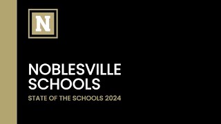 Noblesville Schools - 2024 State of the Schools Presentation