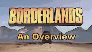 Borderlands - An Overview