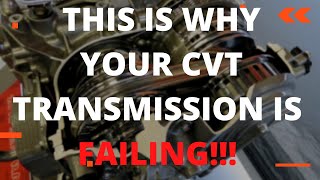 THIS IS WHY YOUR CVT TRANSMISSION IS FAILING!!! #carnversations#cvts