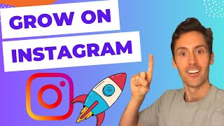 How to Grow on Instagram Fast - Get Instagram Followers Organically 2024