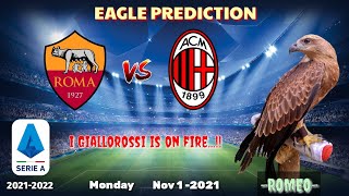 AS Roma vs AC Milan || Serie A 2021/22 || Eagle Prediction