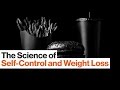 Diet Science: Techniques to Boost Your Willpower and Self-Control | Sylvia Tara  | Big Think