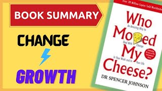 Who Moved My Cheese ? | Spencer Johnson | Book Summary in English