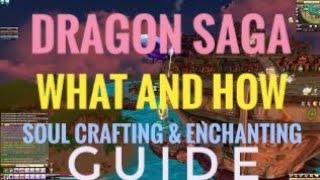 Dragon Saga How To Enchant And Soulcraft