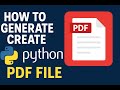 How to Generate / Create PDF File Using Python Programming Language | Step-by-Step Tutorial