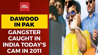 India Today Exposed Pakistan's Lie In 2011 After Dawood Ibrahim Was Caught In Camera