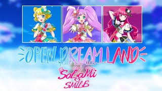 〚Idol Land PriPara〛- OPEN DREAM LAND SoLaMi SMILE Full Lyrics live ver