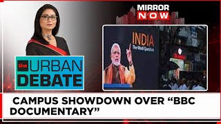 Row Over BBC Documentary On PM Modi | Citizen's Rights Or Govt's Choice? | The Urban debate