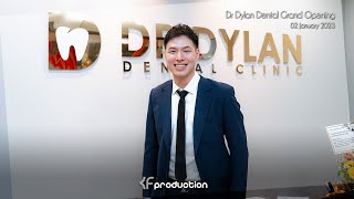 Dr Dylan Dental Clinic Grand Opening