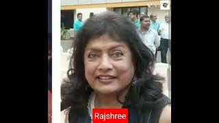 Rajashree Shantaram(born 8 October 1944)known as Rajshree, is an Indian actress of Bollywood.