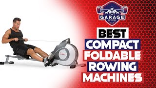 Best Compact Foldable Rowing Machines