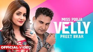 Velly (Official Video) | Miss Pooja & Preet Brar | Punjabi Song 2019 | Planet Recordz