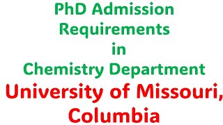 Unlock your Potential; A Deep Dive into PhD Chemistry Program in University of Missouri, Columbia