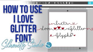 How to use the I Love Glitter Font