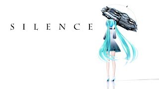 [MMD] Hatsune Miku - Silence [Motion Trace]