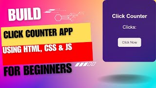 Click Counter App Tutorial | HTML CSS JavaScript Beginner Project