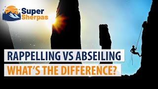 Rappelling Vs Abseiling – What’s The Difference