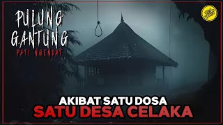 Pulung Gantung Pati Ngendat - Mitos di Gunung Kidul