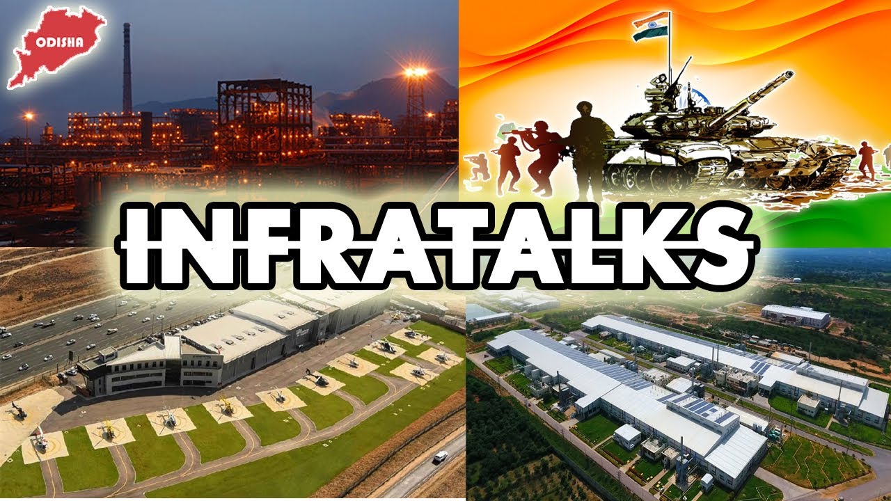 Infratalks #658 – ODISHA To Be Steel HUB Of India, Defence Exports Goes ...