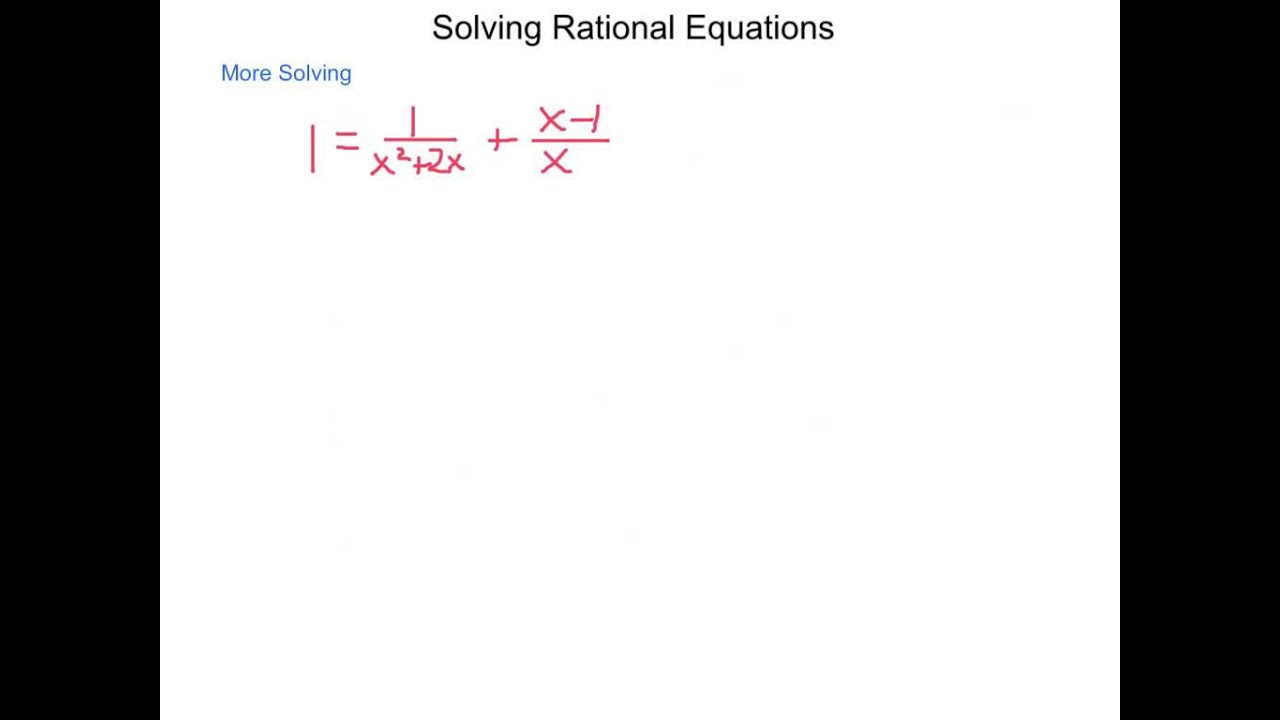 Algebra2 8.6 Solving Rational Equations - YouTube