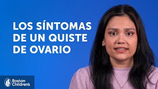 ¿Cuáles son los síntomas de un quiste de ovario? | Boston Children's Hospital