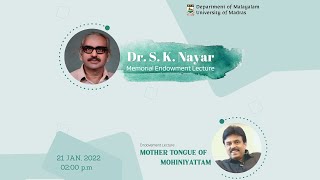 Mother Tongue of Mohiniyattam | Sri Vinod Mankara | Dr S K Nayar Memorial Endowment Lecture