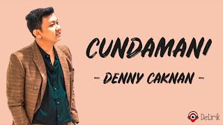 Download Mp3 Cundamani - Denny Caknan (Lirik Lagu)