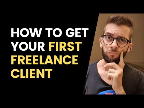 How To Get Your FIRST Freelance Client As A Total Beginner (3 Secret ...