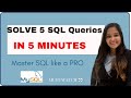 5 SQL Queries in 5 Minutes - Practice SQL Queries for beginners | Master SQL