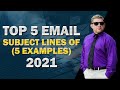 Email Subject Lines That Work | 5 Email Subject Lines That Work In 2022