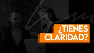 ¿Tienes Claridad? - Hanniel Maldonado