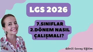 LGS 2026 | 7.SINIFLAR LGS CALISMALARINA NASIL VE NE ZAMAN BASLAMALI? #lgs