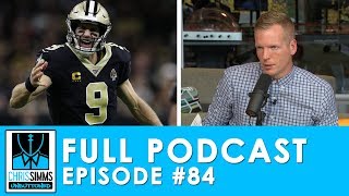 Brees returns, Pats & 49ers stay perfect | Chris Simms Unbuttoned (Ep. 84 FULL)