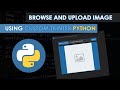 Browse and upload Image using Custom Tkinter Python