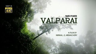 VALPARAI A MONSOON TALE