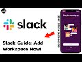 How to Add a Workspace in Slack App (2025 Step-by-Step Guide)?