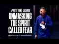 Unmasking the Spirit Called fear 1