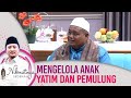 Mengelola Anak Yatim dan Pemulung - Nikmatnya Sedekah PART 1 (2/10)