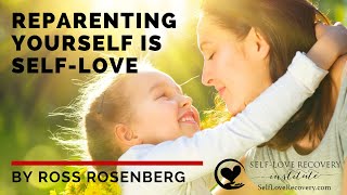 Healing Your Attachment Trauma: Reparenting Yourself Creates Self-Love.