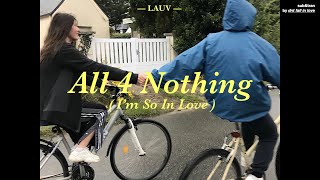 [THAISUB] Lauv - All 4 Nothing (I'm So In Love) แปลเพลง