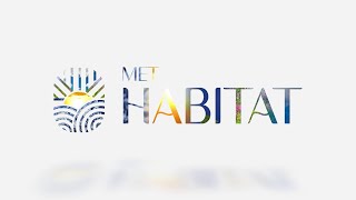 INTRODUCING MET HABITAT | REDEFINING LIVING