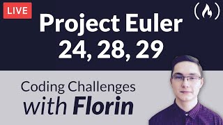 Project Euler Challenges 24, 28, 29 - Coding Challenges with Florin