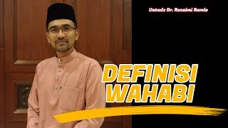 INILAH DEFINISI WAHABI YANG SEBENARNYA || Ustadz Dr. Rozaimi Ramle