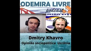 #31 - Dmitry Khavro sobre o seu país de origem, Ucrânia