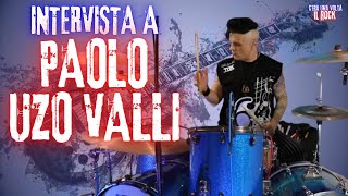 Intervista a Paolo Uzo Valli (V.Rossi - L.Pausini - Negrita - F.Battiato) - C'era una volta il Rock