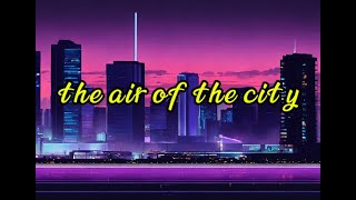 [AI Fusion Jazz]🎷분위기 있는 퓨전재즈_the air of the city  🎹🎺🎵