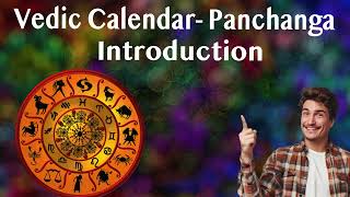 Vedic Calendar- Panchanga- Introduction to Panchanga